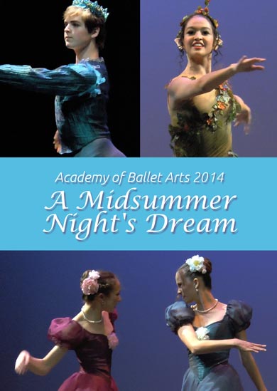 A Midsummer Night’s Dream — Academy of Ballet Arts 2014 Summer Ballet Concert